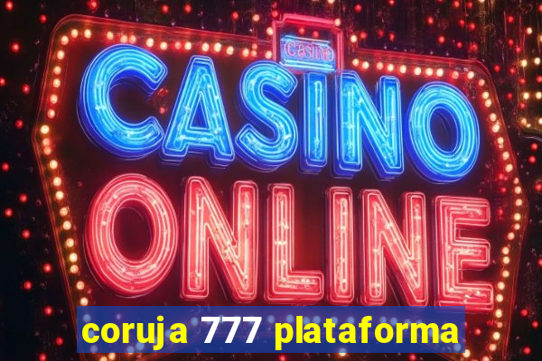 coruja 777 plataforma